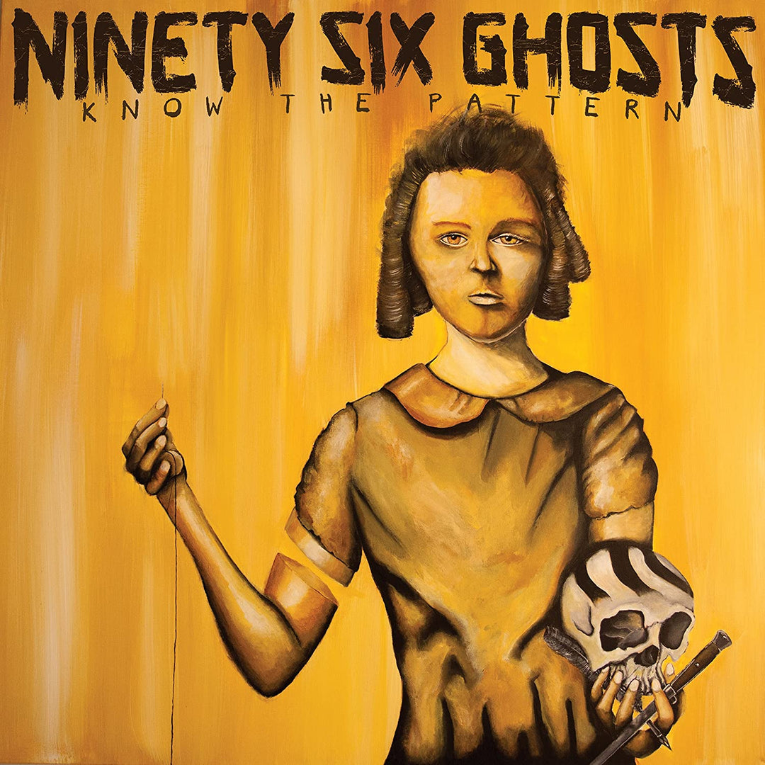 Ninety Six Ghosts - Know The Pattern [VInyl]