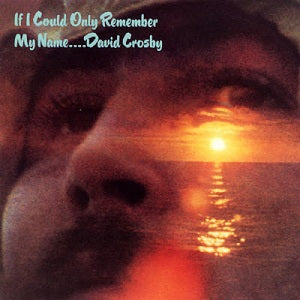 If I Could Only Remember My Name - Crosby Stills Nash & Young David Crosby  [Audio CD]