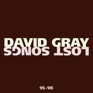 David Gray – Lost Songs 95–98 [Audio-CD]