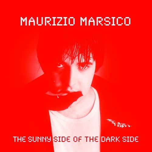 Maurizio Marsico - The Sunny Side Of The Dark Side [Audio CD]