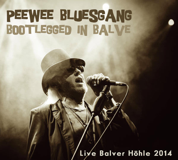 Pee Wee Bluesgang - Bootlegged In Balve [Audio CD]